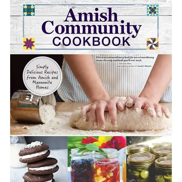 Amish Community Cookbook – Traditional Homestyle Recipes And Family Favorites 1