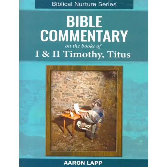 Bible Commentary On 1 & 2 Timothy And Titus – Exegetical Study Guide (Volume 235) 1
