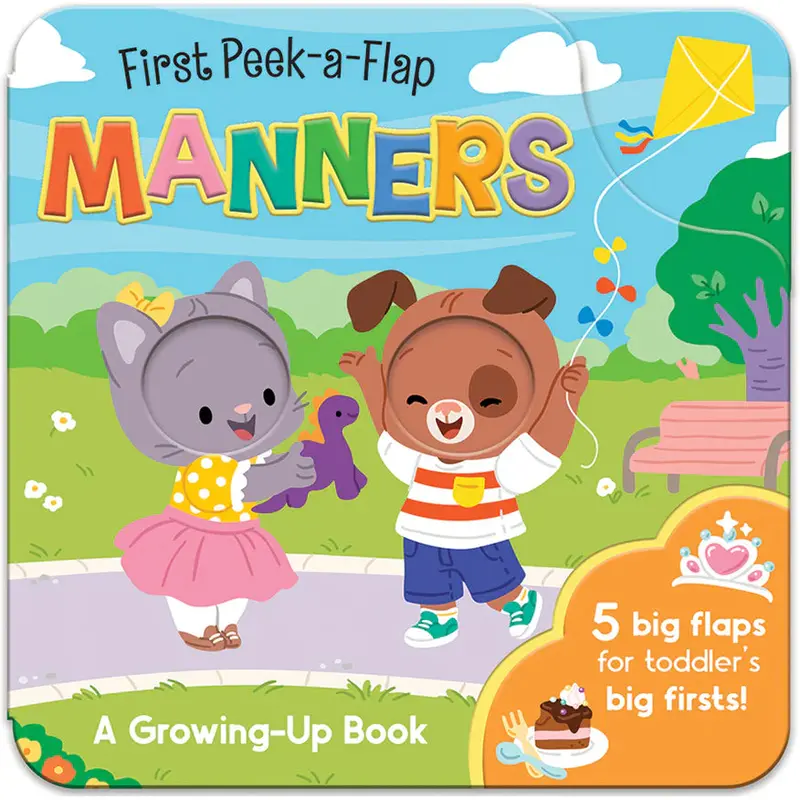 First Peek-A-Flap Board Book: Learning Manners Through Play (1009540) 1