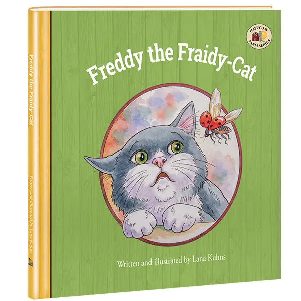 Freddy The Fraidy-Cat: A Story About Courage And Faith 1