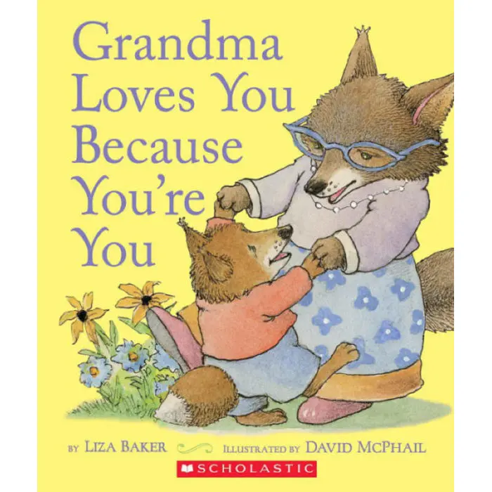 Grandma Loves You Just The Way You Are – Heartwarming Children'S Picture Book (Isbn 9781338271430) 1