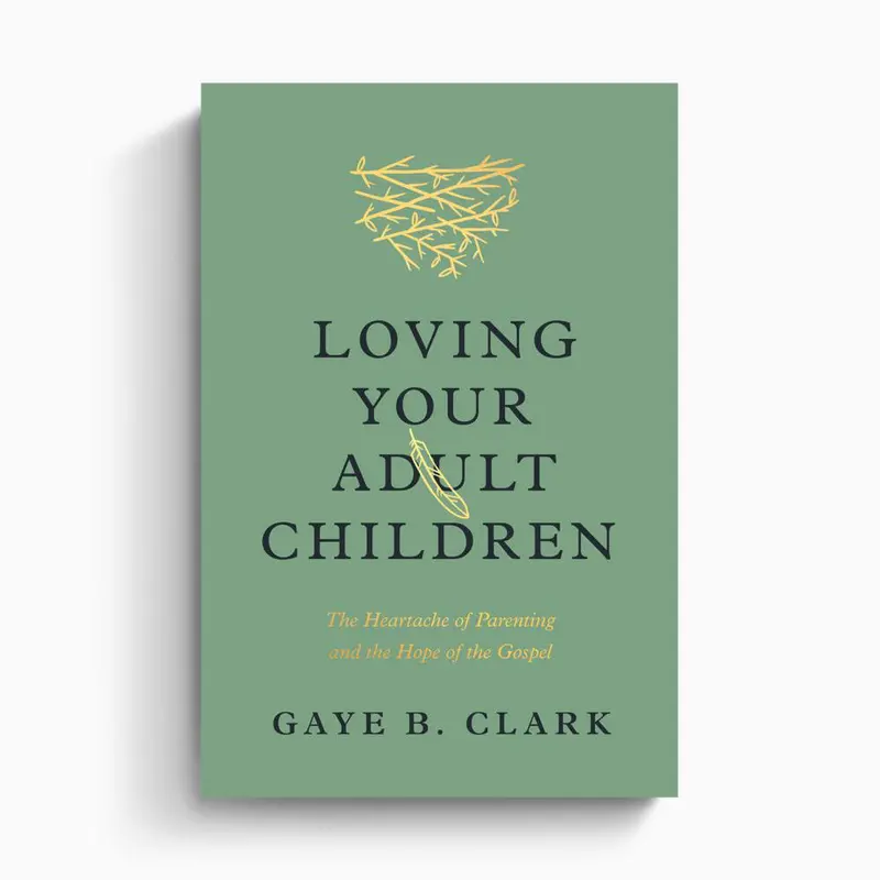 Loving Your Adult Children: Building Respectful, Grace-Filled Relationships Across Life Stages (Sku 89324) 1