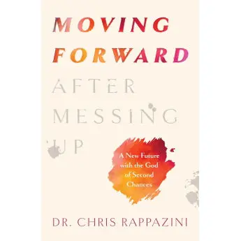 Moving Forward After Messing Up: Finding Redemption And Renewal Through God’S Grace (Sku 3282) 1