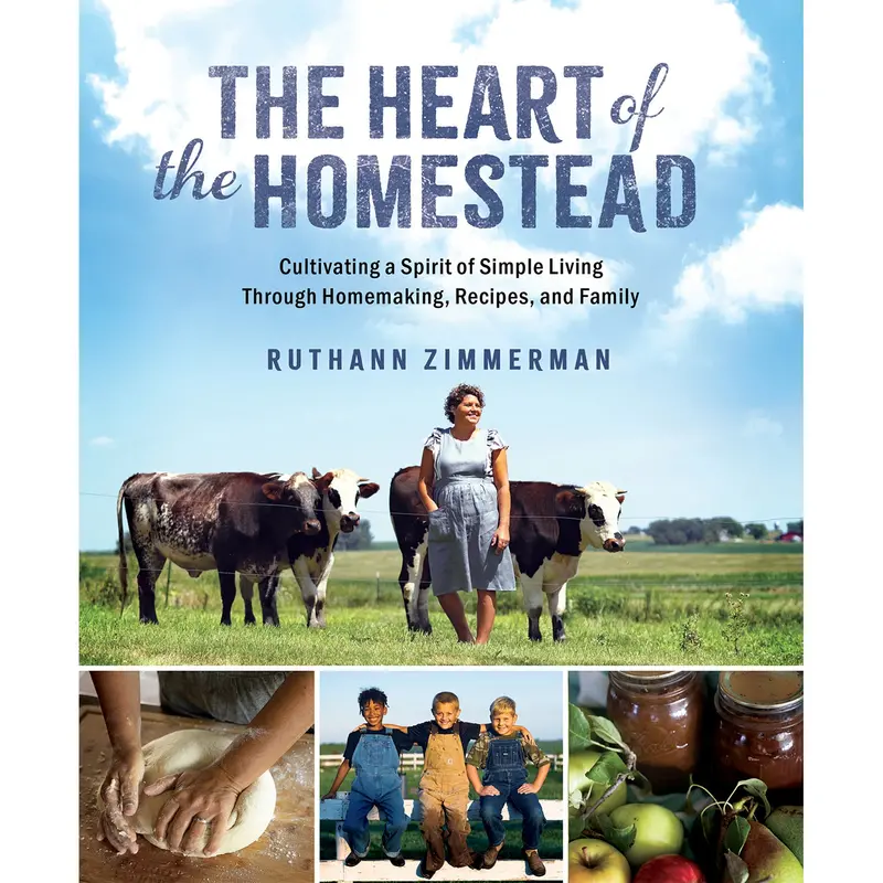 The Heart Of The Homestead – Inspirational Lifestyle Book By Ruthann Zimmerman (89763) 1