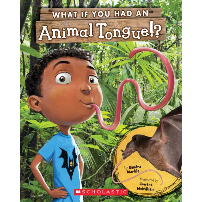 'What If You Had An Animal Tongue?' – Interactive Kids’ Science Picture Book (Isbn 9781338596670) 1